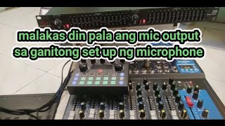 malakas din pala Ang mic output sa ganitong set up ng microphone