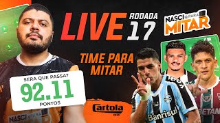 LIVE DICAS RODADA 17 - CARTOLA FC 2023 - RODADA 17