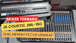 MIXER TERBARU JK COUSTIC JML-16 LIVE