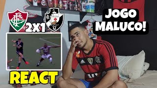 REACT FLUMINENSE 2 X 1 VASCO MELHORES MOMENTOS REAÇÕES RIVAIS BRASILEIRÃO 2024