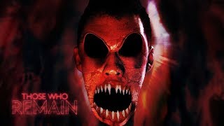 Those Who Remain 👻😈 | یه گیم ترسناک مشتی