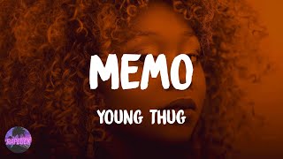 Young Thug - Memo (lyrics)