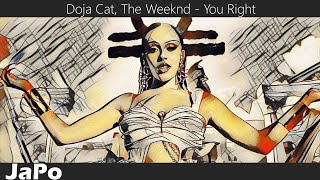 〖和訳・日本語〗Doja Cat, The Weeknd - You Right (Lyrics)