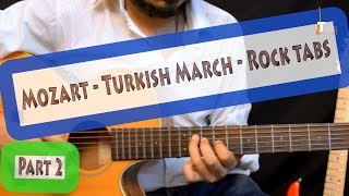 Mozart - Rondo Alla Turca - Turkish March Rock version guitar Lesson Part II | Tamsguitar