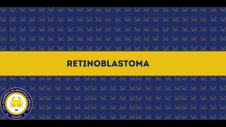 Aula LAONCO: Retinoblastoma