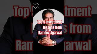 Top 5 Investment Lessons Learned from Ramdev Agarwal #shorts