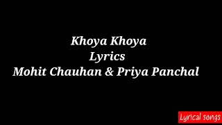 Khoya Khoya (lyrics) | Sooraj Pancholi , Athiya Shetty | Hero| Mohit Chauhan , Priya Panchal