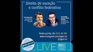 LIVE do PG/CES - Direito de exceção e conflito federativo Parte 2