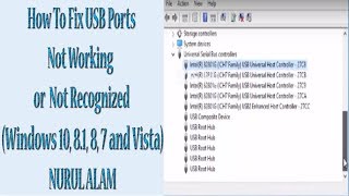 How To Fix USB Ports Not Working or Not Recognized (Windows 10/8 /7 and Vista) | NURUL ALAM