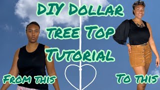 DIY DOLLAR TREE TOP TUTORIAL! I ONLY SPENT $2.50. MUST WATCH