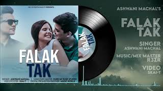 Falak tak chal sath mere || falak tak chal sath mere new song || Ashwin machals