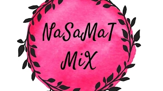 بث مباشر بواسطة NaSaMaT MiX