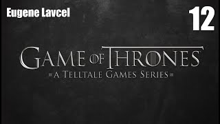 Прохождение Game of Thrones: A Telltale Games Series (Игра Престолов) - Часть 12 (Без комментариев)