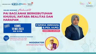 Farida Isroani, S.PdI, M.Pd.: PAI Bagi Anak Berkebutuhan Khusus, Antara Realitas dan Harapan