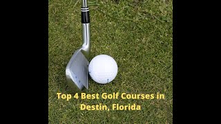 Top 4 Best Golf Courses in Destin