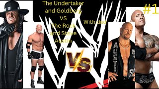 The Undertaker and Goldberg VS The Rock and Steve Austin With Dad (WWE Gameplay part #1)