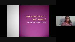 The Adivasi will not Dance  on 12th February, 2021 (Book Club Meeting)