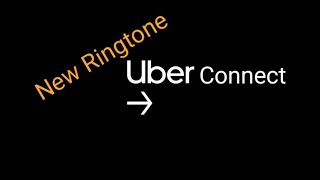 Uber connect ringtone | latest update driver app