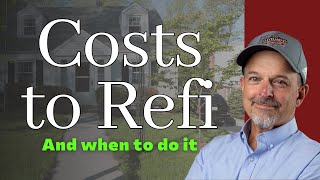 What does it cost to refinance and when is it worth it? Here's what I tell my clients.