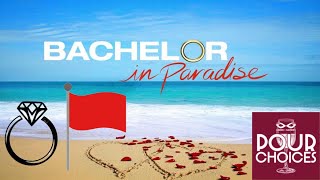 Final Bachelor in Paradise Episode Reaction and Let's talk RED FLAGS!!!