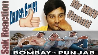 Pakistani Boys Reaction BOMBAY TO PUNJAB | Mr.MNV ft  Unnati Malharkar & Sanket Mehta Dance Cover