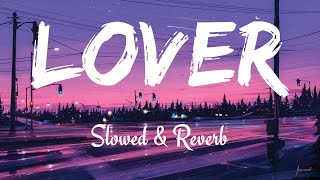 Diljit Dosanjh: LOVER (Slowed & Reverb) | MoonChild Era