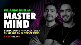 Dejando Huella: Estrategia para mantener tu marca en el TOP OF MIND