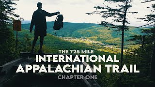 My First Thru Hike, Alone in Canada  - International Appalachian Trail p1