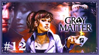 Let's Play Gray Matter | Part 12 | Massa Intermedia