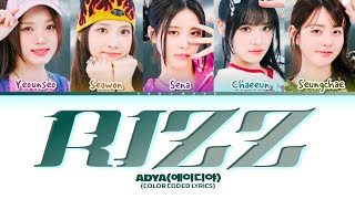 ADYA '에이디야' |Rizz - Lyrics(Color coded lyrics,han,rom,eng)