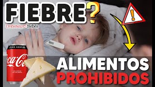 Qué NO debe comer un NIÑO CON FIEBRE 🚫🍔