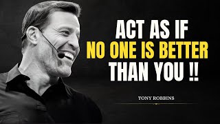 LEARN TO ACT AS IF YOU ARE THE BEST! Believe In Your Future - Tony Robbins Motivation