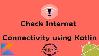 Check Internet Connection in Android Using Kotlin  || How check internet connection in android.