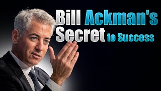 Bill Ackman's Secret to Long-Term Investment Success