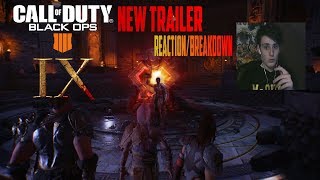 *NEW* IX GAMEPLAY TRAILER REACTION/BREAKDOWN (BO4 ZOMBIES)