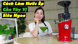 Cách Làm Nước Ép Cần Tây Vị Siêu Ngon | Nước ép Dành Cho Người Cao Huyết Áp, Máu Nhiễm Mỡ...