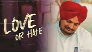 Love Me Or Hate Me Sidhu Moose Wala | WhatsApp Status | Sidhu Moose Wala Status | Latest Songs 2021