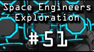 Space Engineers: Let's Play Episode 51