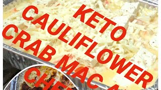 HIGHLY REQUESTED//KETO CAULIFLOWER CRAB MAC AND CHEESE