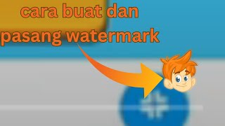 cara buat dan pasang watermark video