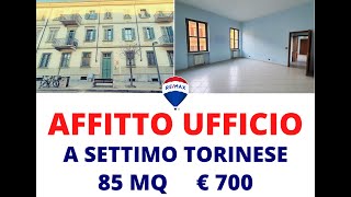 SETTIMO T.SE - UFFICIO IN AFFITTO 85 MQ