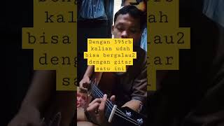 gitar 395rb enak juga buat bergalau-galau