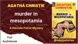 { Full Audiobook } Murder in Mesopotamia by Agatha Christie ( Poirot )