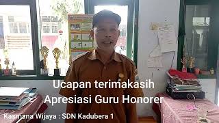 SDN Kadubera 1 || Ucapan terimakasih Atas Pemberian Bantuan ApresiasiTerhadap Honorer