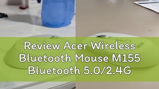 Review Acer Wireless Bluetooth Mouse M155 Bluetooth 5.0/2.4G Dual-Mode Connection Type-C Charging 8