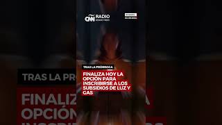 Finaliza hoy la opción para inscribirse a los subsidios de luz y gas