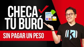 2 formas de consultar tu buró de crédito GRATIS | TUTORIAL