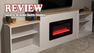 Electactic 60 inches Electric Fireplace Review 2024 - Should You Buy?