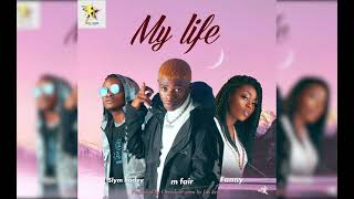 M-Fair x Slym Harley x Fanny - My Life