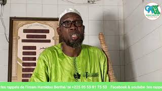 Live streaming of Les Rappels de l'Imam Hamidou Berthe